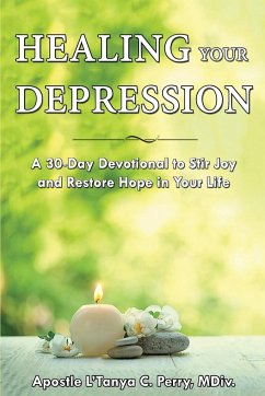 Healing Your Depression - Perry, L'Tanya C; Tbd