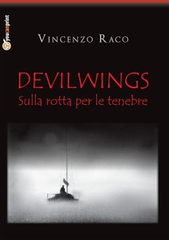 DEVILWINGS - sulla rotta per le tenebre - Raco, Vincenzo
