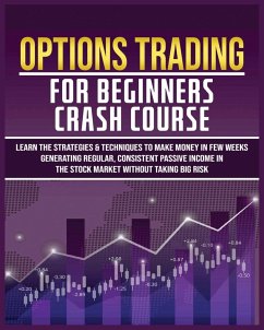 Options Trading for Beginners Crash Course - Flowers, Harlan