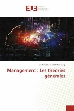 Management : Les théories générales - Atshwel-Okel Muntungi, Godé