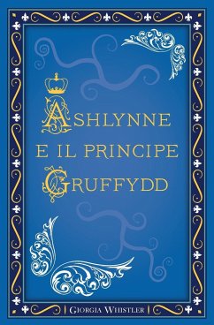 Ashlynne e il principe Gruffydd - Whistler, Giorgia