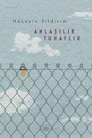 Anlasilir Tuhaflik - Yildirim, Hüseyin