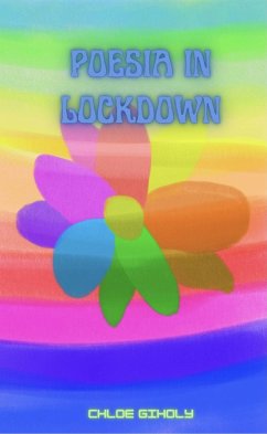 Poesia in lockdown (la vita in poesia) (eBook, ePUB) - Gilholy, Chloe