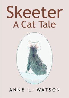 Skeeter: A Cat Tale (eBook, ePUB) - Watson, Anne L.