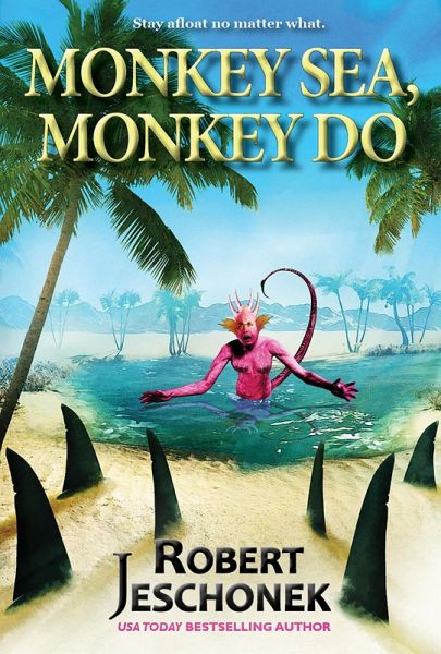 Monkey Sea, Monkey Do (eBook, ePUB) Monkey Sea, Monkey Do (eBook, ePUB)