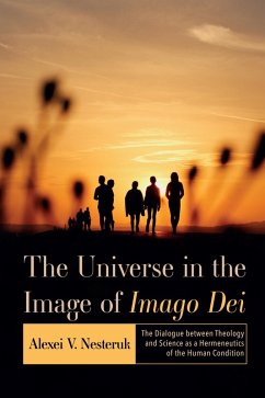 The Universe in the Image of Imago Dei (eBook, ePUB) - Nesteruk, Alexei V.