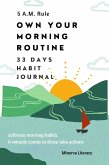5 A.M Rule. Own Your Morning Routine: Cultivate morning habits. A miracle comes to those taking action: 33 days morning habit journal. (eBook, ePUB)