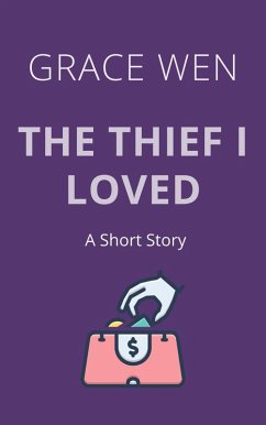 Cover The Thief I Loved (Everyday Thieves) (eBook, ePUB)