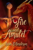 Fire and Amulet (eBook, ePUB)
