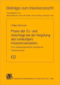 Praxis der Zu- und Abschläge bei der Vergütung des (vorläufigen) Insolvenzverwalters (eBook, ePUB) - Sahrman, Philipp