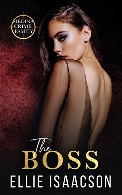 The Boss (Medina Crime Family, #2) (eBook, ePUB) - Isaacson, Ellie