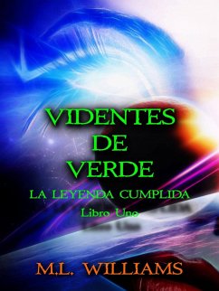 Cover La Leyenda Cumplida: Videntes de Verde, Libro 1 (Serie Videntes de Verde, Libro 1) (eBook, ePUB)