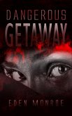 Dangerous Getaway (eBook, ePUB)