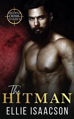 The Hitman (Medina Crime Family, #1) (eBook, ePUB) - Isaacson, Ellie