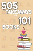 505 Takeaways from 101 Books (MFI Series1, #110) (eBook, ePUB)