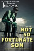Not-So-Fortunate Son (eBook, ePUB) Not-So-Fortunate Son (eBook, ePUB)