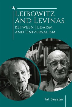 Leibowitz and Levinas (eBook, ePUB) - Sessler, Rabbi Tal