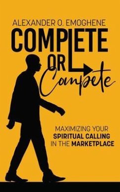 Complete or compete (eBook, ePUB) - Emoghene, Alexander