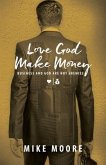 Love God Make Money (eBook, ePUB)