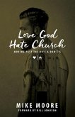 Love God Hate Church: Moving Past the Do's and Don't's (eBook, ePUB)