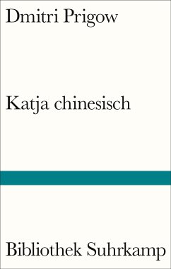 Katja chinesisch (eBook, ePUB) - Prigow, Dmitri