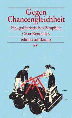 Gegen Chancengleichheit (eBook, ePUB) - Rendueles, César