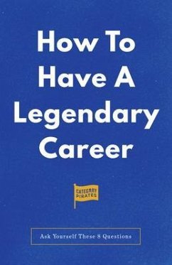 Cover How To Have A Legendary Career (eBook, ePUB)