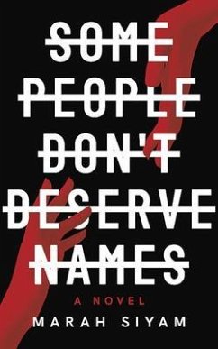 SOME PEOPLE DON'T DESERVE NAMES (eBook, ePUB) - Siyam, Marah