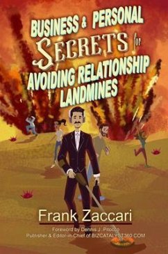 Business and Personal Secrets for Avoiding Relationship Landmines (eBook, ePUB) - Zaccari, Frank
