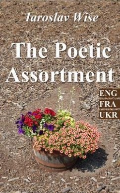 The Poetic Assortment (eBook, ePUB) - Wise, Iaroslav