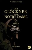 Der Glöckner von Notre Dame. Band Eins (eBook, ePUB)