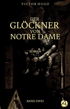 Der Glöckner von Notre Dame. Band Zwei (eBook, ePUB) - Hugo, Victor