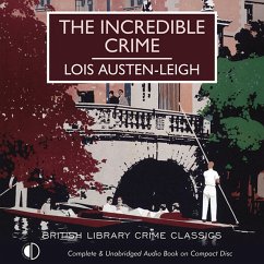 The Incredible Crime (MP3-Download) - Austen-Leigh, Lois