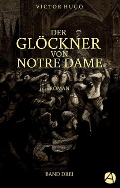 Der Glöckner von Notre Dame. Band Drei (eBook, ePUB) - Hugo, Victor