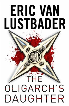 The Oligarch's Daughter (eBook, ePUB) - Lustbader, Eric Van
