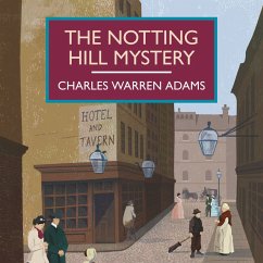 The Notting Hill Mystery (MP3-Download) - Adams, Charles Warren
