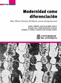 Modernidad como diferenciación. Marx, Weber, Simmel y Durkheim, nuevas interpretaciones (eBook, ePUB)