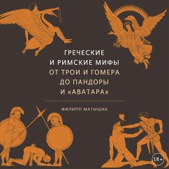 The Greek and Roman Myths (MP3-Download) - Matyszak, Philip