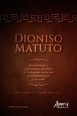 Dioniso Matuto: Uma Abordagem Antropológica do Cômico na Tradução de Acarnenses de Aristófanes para o Cearensês (eBook, ePUB)