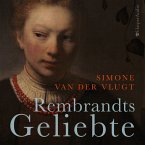 Rembrandts Geliebte (ungekürzt) (MP3-Download)