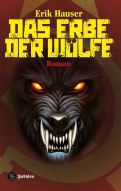 Das Erbe der Wölfe (eBook, ePUB) - Hauser, Erik