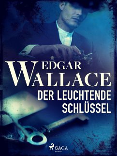 Der leuchtende Schlüssel (eBook, ePUB) - Wallace, Edgar