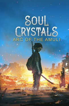 Cover Soul Crystals Arc of the Amuli (eBook, ePUB)