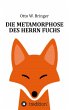 Die Metamorphose des Herrn Fuchs - Bild 1