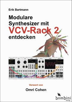 Modulare Synthesizer mit VCV Rack 2 entdecken - Bartmann, Erik