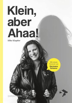 Klein, aber Ahaa! - Klapdor, Silke