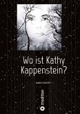 Wo ist Kathy Kappenstein?