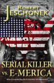 Serial Killer Vs. E-merica (eBook, ePUB) Serial Killer Vs. E-merica (eBook, ePUB)