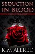 Seduction in Blood (Of Blood & Dreams,... - Bild 1