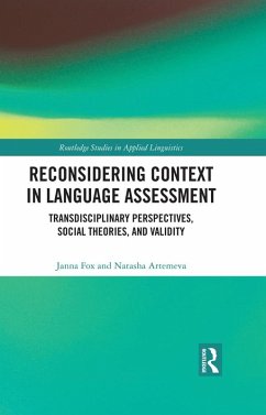 Reconsidering Context in Language Assessment (eBook, PDF) - Fox, Janna; Artemeva, Natasha